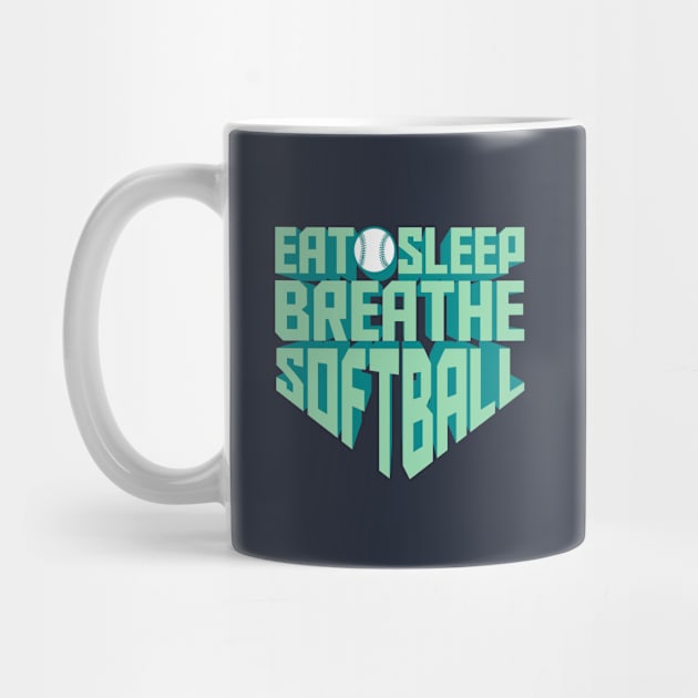 Eat. Sleep. Breathe. Softball. - Sports T shirt by VomHaus